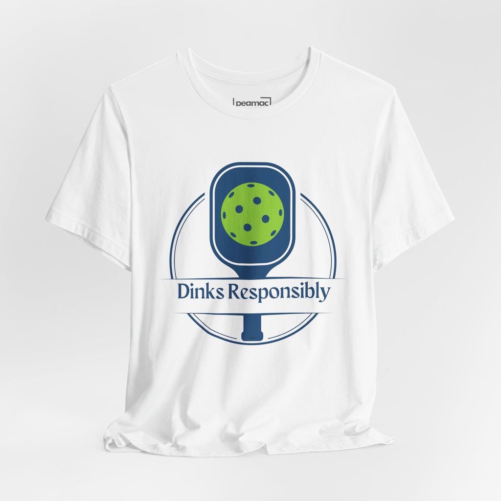 Dinks Responsibly pickleball T-shirt with paddle and ball graphic, casual funny pickleball shirt for players
