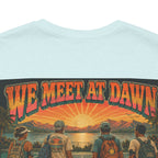 We Meet at Dawn Pickleball T-Shirt — Premium Unisex Lifestyle Tee