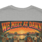 We Meet at Dawn Pickleball T-Shirt — Premium Unisex Lifestyle Tee
