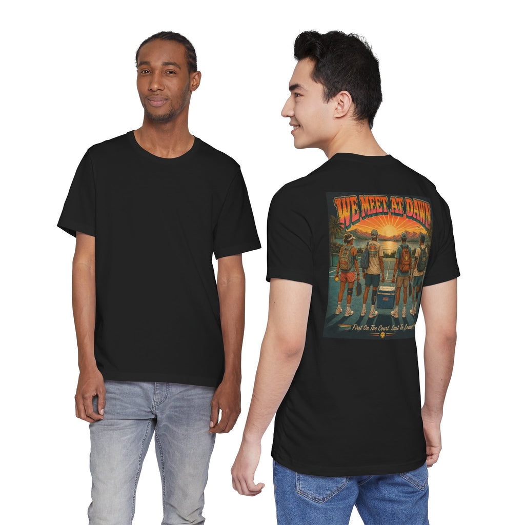We Meet at Dawn Pickleball T-Shirt — Premium Unisex Lifestyle Tee