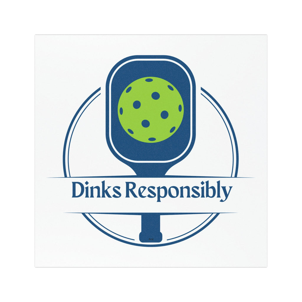 Dinks Responsibly Pickleball Car Magnet - 5" x 5" - Image 3 - PeaMacTees