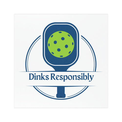 Dinks Responsibly Pickleball Car Magnet - 5" x 5" - Image 3 - PeaMacTees